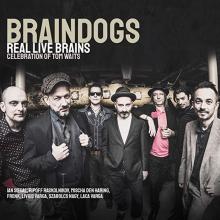 BRAINDOGS  - CD REAL LIVE BRAINS:..