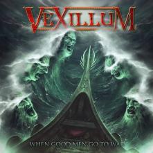 VEXILLUM  - CD WHEN GOOD MEN GO.. [DIGI]
