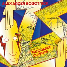 ROBOTNICK ALEXANDER  - VINYL FUZZ DANCE CLASSICS [VINYL]