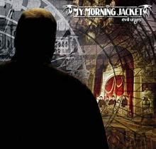 MY MORNING JACKET  - 2xVINYL EVIL URGES [VINYL]