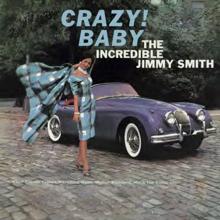 INCREDIBLE JIMMY SMITH  - VINYL CRAZY! BABY [VINYL]