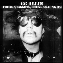 GG ALLIN  - VINYL FREAKS, FAGGOT..