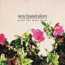 NEW FOUND GLORY  - VINYL MAKE THE MOST OF IT [VINYL]