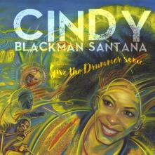 BLACKMAN SANTANA CINDY  - CD GIVE THE DRUMMER SOME