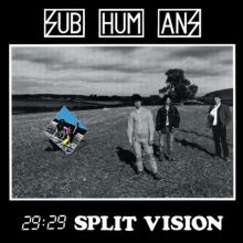 SUBHUMANS  - VINYL 29:29 SPLIT VISION [VINYL]