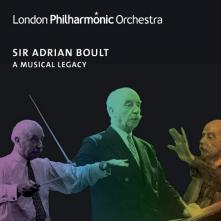 LONDON PHILHARMONIC ORCHESTRA ..  - CD SIR ADRIAN BOULT: A MUSICAL LEGACY
