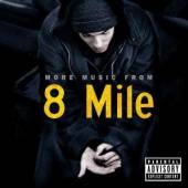 SOUNDTRACK  - CD MORE MUSIC FROM 8 MILE
