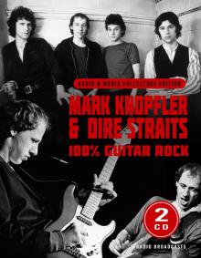 MARK KNOPFLER & DIRE STRAITS  - CD+DVD 100% GUITAR ROCK (2CD)