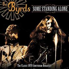 BYRDS  - CD SOME STANDING ALONE