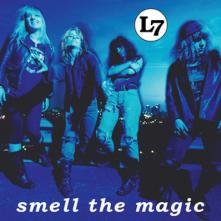 L7  - VINYL SMELL THE MAGIC LTD. [VINYL]