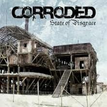 CORRODED  - CD STATE OF DISGRACE