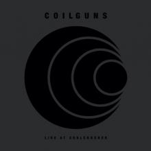 COILGUNS  - 2xVINYL LIVE AT SOULCRUSHER [VINYL]