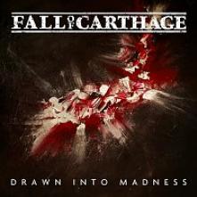 FALL OF CARTHAGE  - CD DRAWN INTO MADNESS