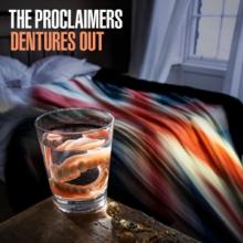 PROCLAIMERS  - CD DENTURES OUT