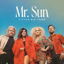 LITTLE BIG TOWN  - CD MR. SUN