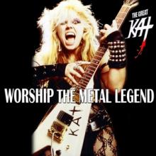 GREAT KAT  - CD WORSHIP THE METAL LEGEND