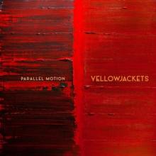 YELLOWJACKETS  - CD PARALLEL MOTION