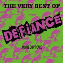 VERY BEST OF DEFIANCE AND WE DON'T CARE [VINYL] - suprshop.cz