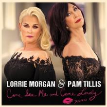 MORGAN LORRIE  - CD COME SEE ME AND COME LONELY