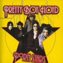 PRETTY BOY FLOYD  - CD PORN STARS