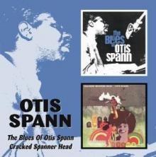 SPANN OTIS  - 2xCD BLUES OF../CRACKED SPANNER HEAD