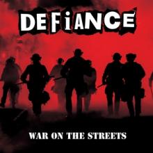 DEFIANCE  - CD WAR ON THE STREETS