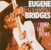 BRIDGES EUGENE 'HIDEAWAY  - CD JUMP THE JOINT