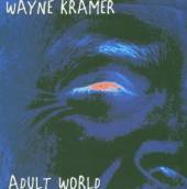 KRAMER WAYNE  - CD ADULT WORLD