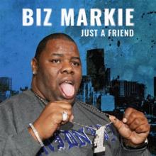 BIZ MARKIE  - SI JUST A FRIEND /7