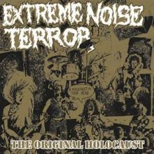 EXTREME NOISE TERROR  - CD HOLOCAUST IN YOUR..