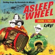 ASLEEP AT THE WHEEL  - 2xCD HAVIN' A PARTY - LIVE