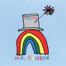 TWINK  - CD MR. RAINBOW