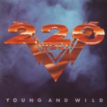 TWO HUNDRED TWENTY VOLT  - VINYL YOUNG AND WILD [VINYL]