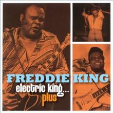 FREDDIE KING  - 3xCD ELECTRIC KINGâ€¦ PLUS (3CD)