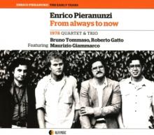 PIERANUNZI ENRICO  - CD FROM ALWAYS TO NOW