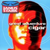 JANUS STARK  - CD GREAT ADVENTURE CIGAR