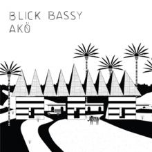 BLICK BASSY  - CD AKO