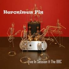 HERONIMUS FIN  - CD LIVE IN SESSION @ THE BBC