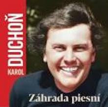DUCHON KAROL  - CD ZAHRADA PIESNI