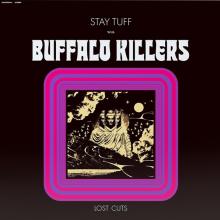 BUFFALO KILLERS  - VINYL STAY TUFF / LOST CUTS [VINYL]