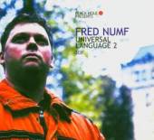 NUMF FRED  - 2xCD UNIVERSAL LANGUAGE 2