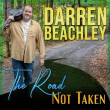 BEACHLEY DARREN  - CD ROAD NOT TAKEN