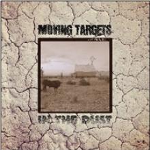 MOVING TARGETS  - CD IN THE DUST