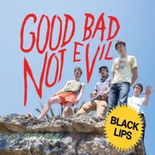 BLACK LIPS  - CD GOOD BAD NOT EVIL