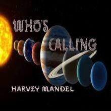 MANDEL HARVEY  - CD WHO'S CALLING