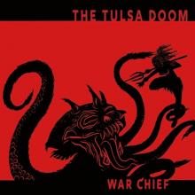 TULSA DOOM  - VINYL WAR CHIEF [VINYL]