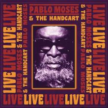 MOSES PABLO & THE HANDCA  - CD LIVE