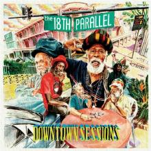 EIGHTEENTH PARALLEL  - CD DOWNTOWN SESSIONS