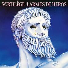SORTILEGE  - CD LARMES DE HEROS