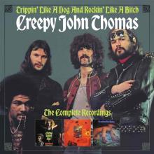 CREEPY JOHN THOMAS  - 3xCD TRIPPIN' LIKE A..